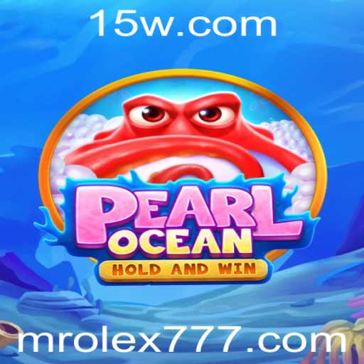 Explorando PearlOcean: Um Mergulho no Universo do Jogo com m rolex 777